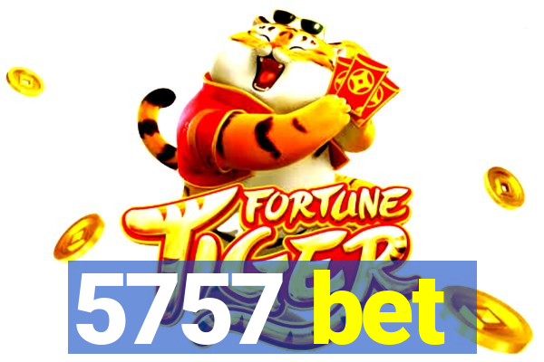 5757 bet